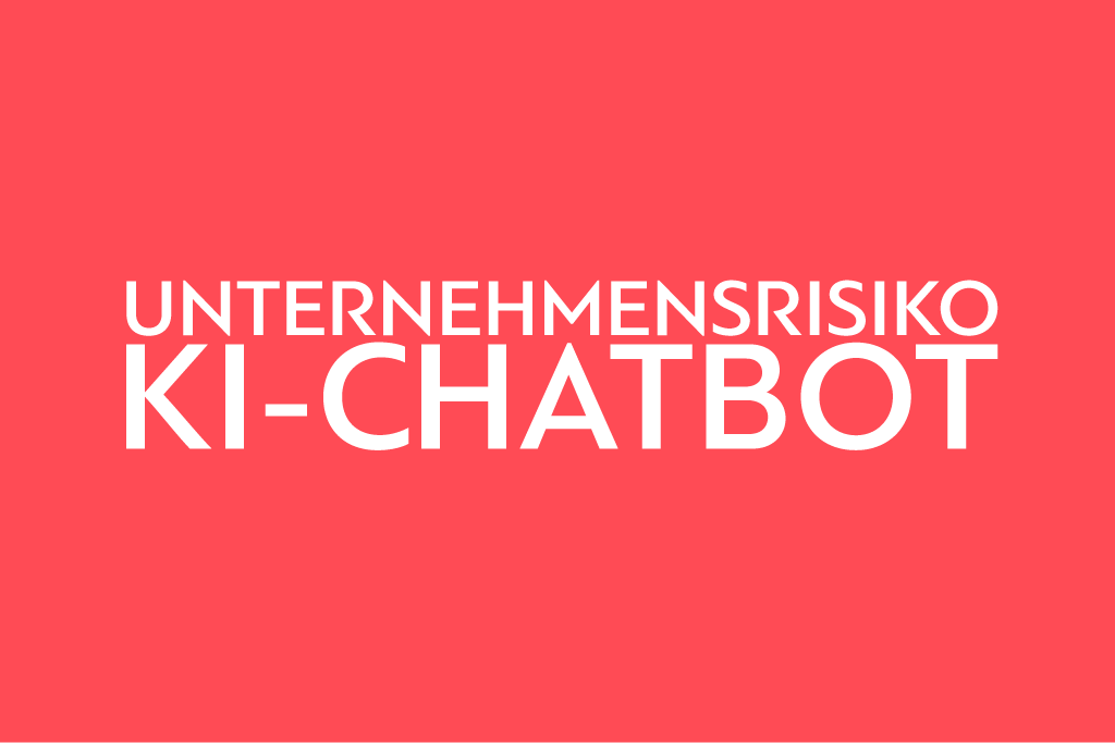 News_Unternehmensrisiko_KI-Chatbot